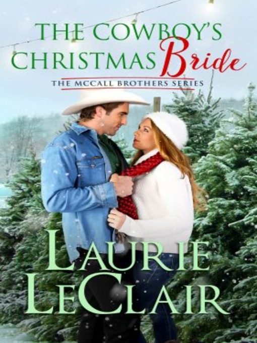 Title details for The Cowboy's Christmas Bride by Laurie LeClair - Available